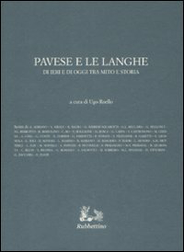 Pavese e le Langhe di ieri e di oggi tra mito e storia - Librerie.coop Pavese e le Langhe di ieri e di oggi tra mito e storia - Librerie.coop