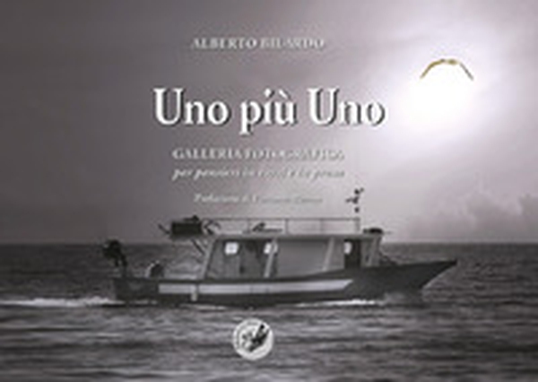 Uno più uno. Galleria fotografica per pensieri in versi e in prosa - Librerie.coop Uno più uno. Galleria fotografica per pensieri in versi e in prosa - Librerie.coop