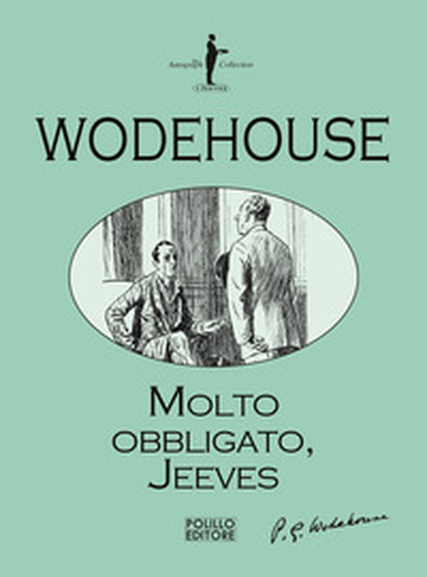 Molto obbligato, Jeeves! - Librerie.coop Molto obbligato, Jeeves! - Librerie.coop
