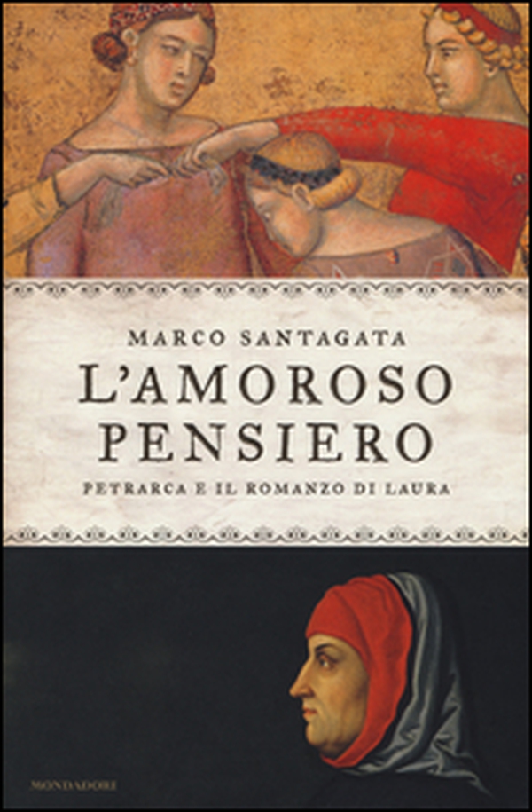 L'amoroso pensiero. Petrarca e il romanzo di Laura - Librerie.coop L'amoroso pensiero. Petrarca e il romanzo di Laura - Librerie.coop