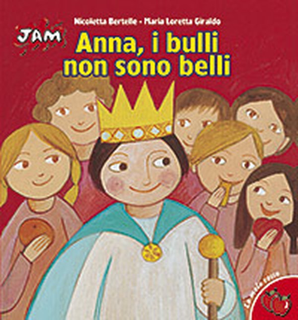 Anna, i bulli non sono belli - Librerie.coop Anna, i bulli non sono belli - Librerie.coop