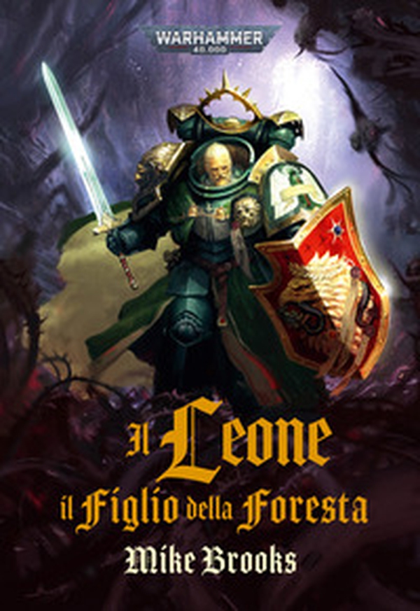 Il leone. Il figlio della foresta. Warhammer 40.000 - Librerie.coop Il leone. Il figlio della foresta. Warhammer 40.000 - Librerie.coop