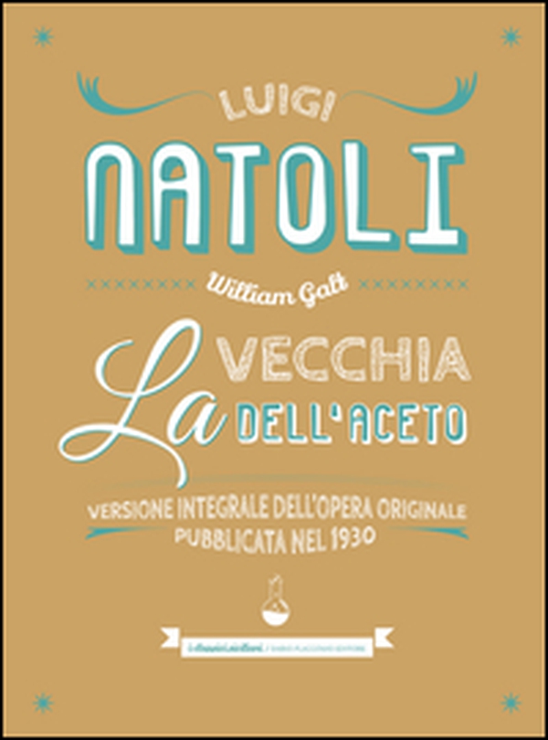 La vecchia dell'aceto - Librerie.coop La vecchia dell'aceto - Librerie.coop