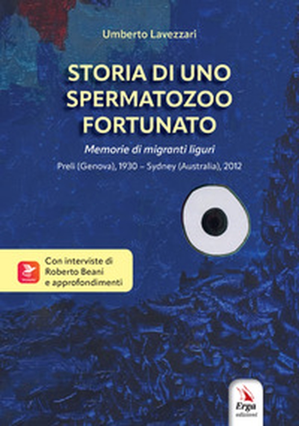 Storia di uno spermatozoo fortunato - Librerie.coop Storia di uno spermatozoo fortunato - Librerie.coop