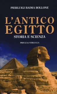 L'antico Egitto. Storia e scienza - Librerie.coop