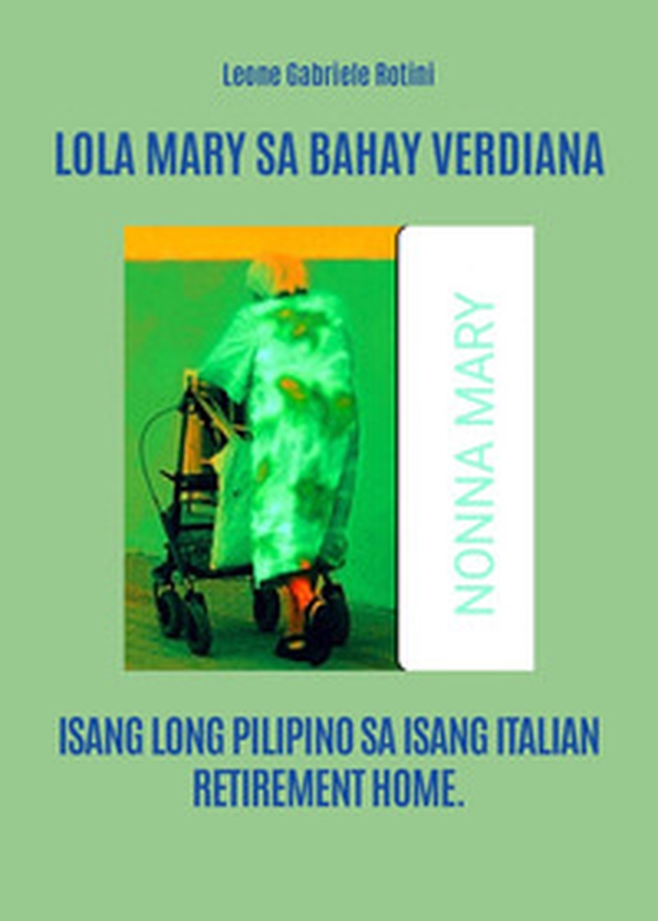 Lola Mary sa bahay Verdiana - Librerie.coop Lola Mary sa bahay Verdiana - Librerie.coop