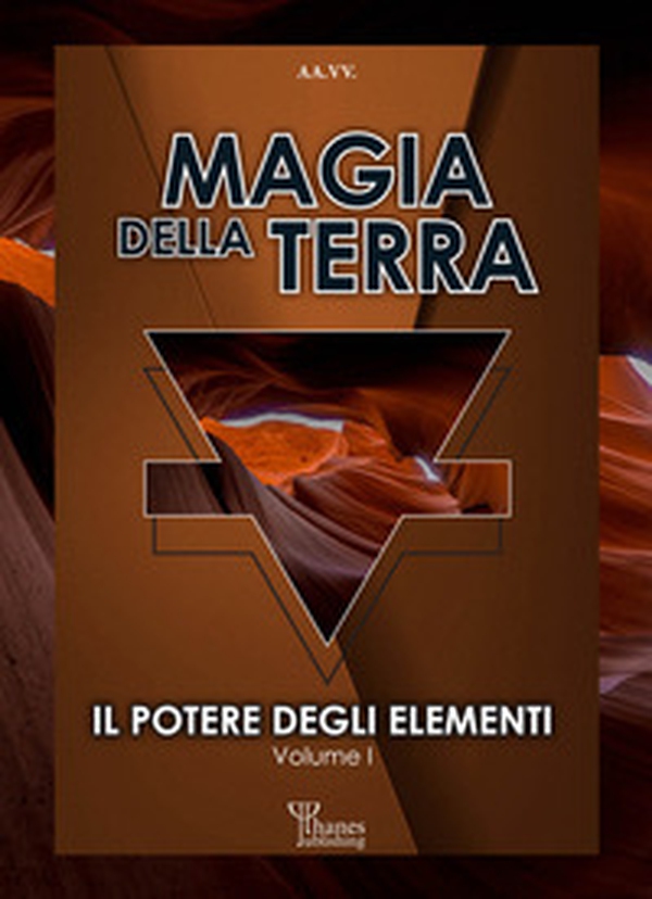 Il potere degli elementi - Vol. 1 - Librerie.coop Il potere degli elementi - Vol. 1 - Librerie.coop