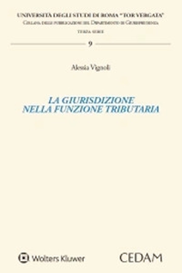 La giurisdizione nella funzione tributaria - Librerie.coop La giurisdizione nella funzione tributaria - Librerie.coop