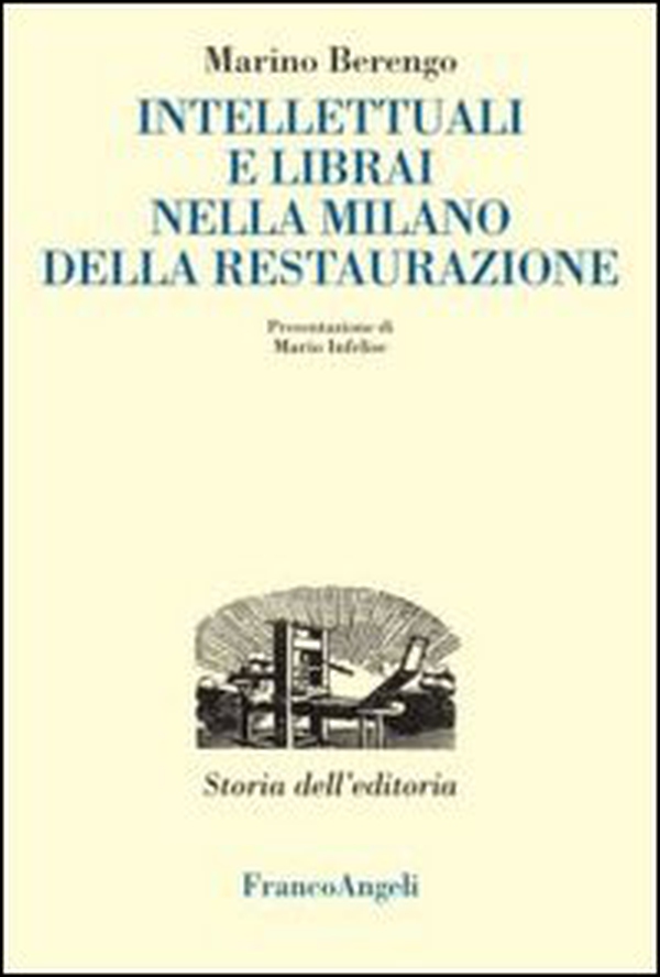 Intellettuali e librai nella Milano della Restaurazione - Librerie.coop Intellettuali e librai nella Milano della Restaurazione - Librerie.coop