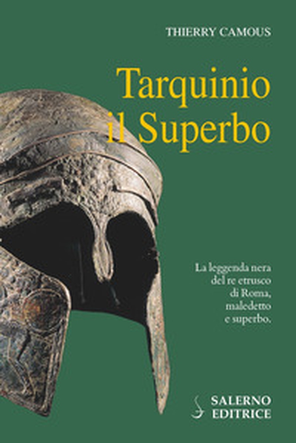 Tarquinio il Superbo. Il re maledetto degli Etruschi - Librerie.coop Tarquinio il Superbo. Il re maledetto degli Etruschi - Librerie.coop