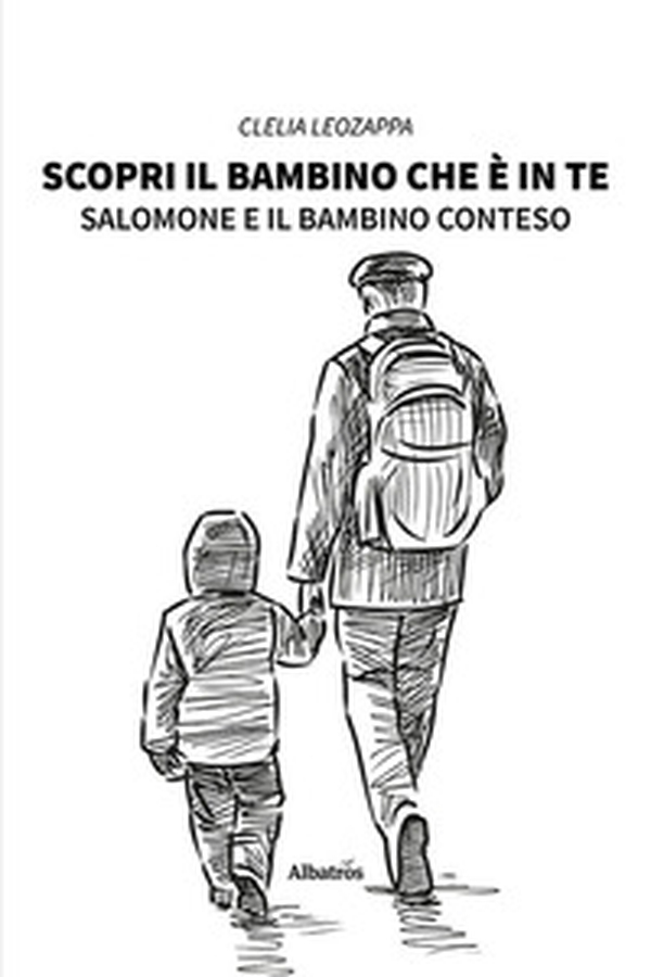Scopri il bambino che è in te. Salomone e il bambino conteso - Librerie.coop Scopri il bambino che è in te. Salomone e il bambino conteso - Librerie.coop