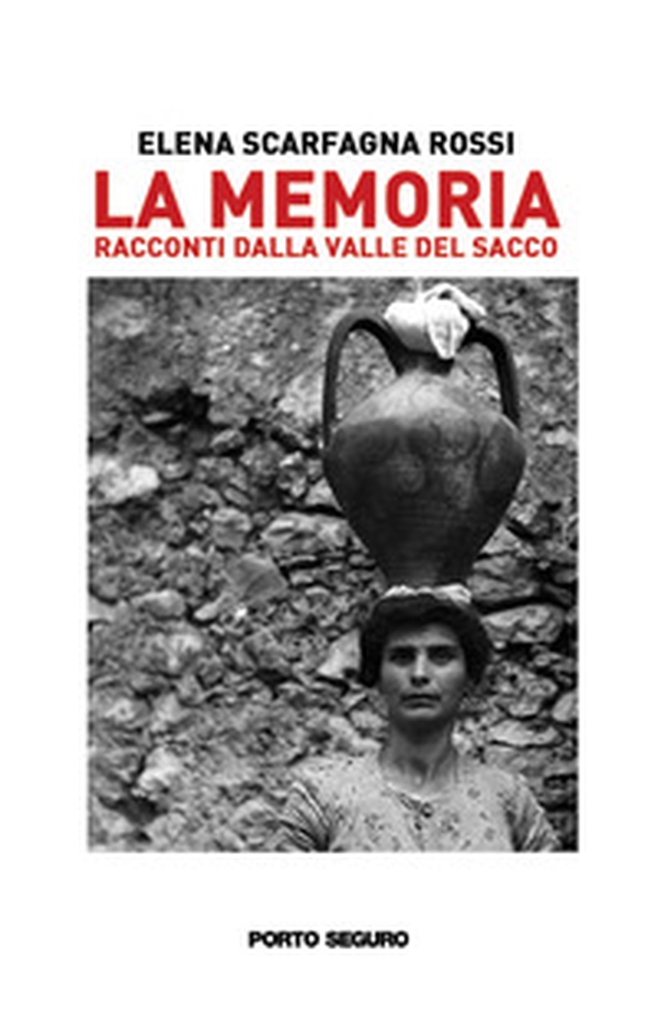 La memoria. Racconti dalla Valle del Sacco - Librerie.coop La memoria. Racconti dalla Valle del Sacco - Librerie.coop