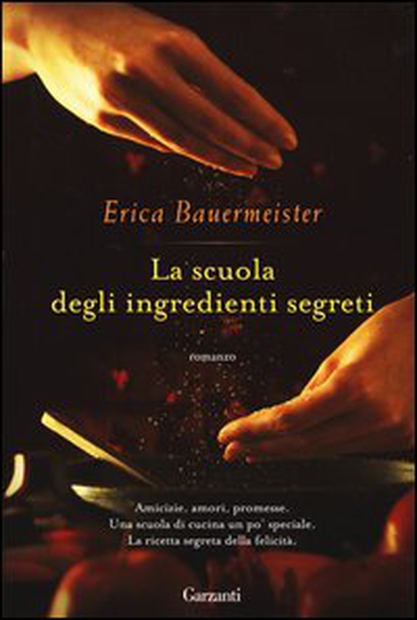 La scuola degli ingredienti segreti - Librerie.coop La scuola degli ingredienti segreti - Librerie.coop