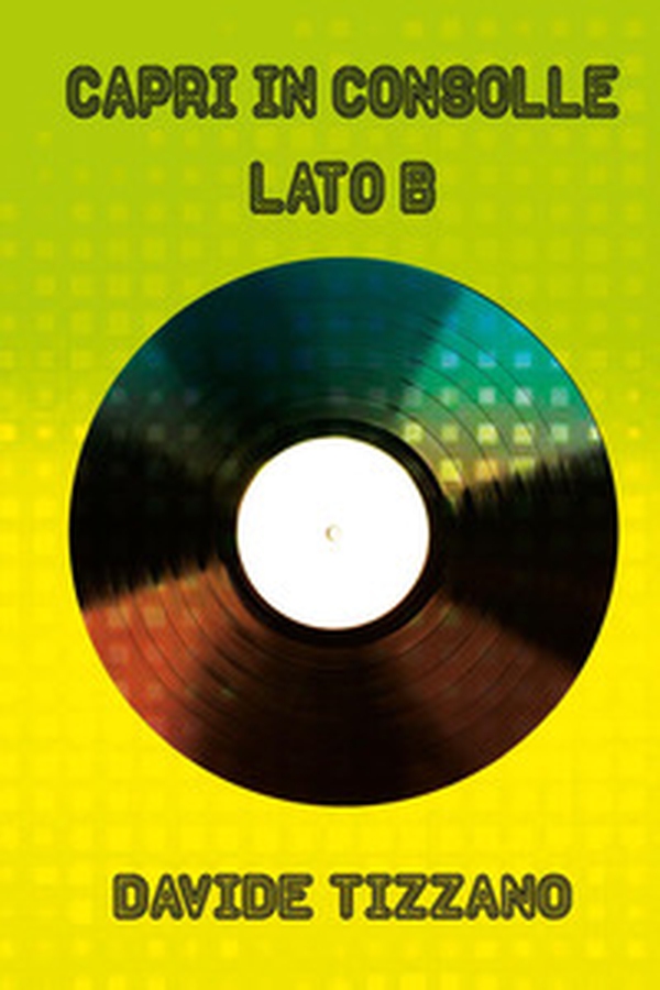 Capri in consolle. Lato B - Librerie.coop Capri in consolle. Lato B - Librerie.coop