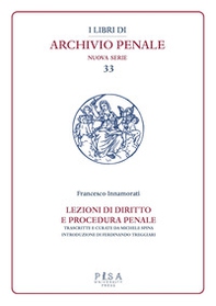 Lezioni di diritto e procedura penale. Compilate dagli studenti I. Fittaioli, G. Bianchi e G. Olivi, V. Renis negli A.A. 1908-1909 e 1909-1910 - Librerie.coop