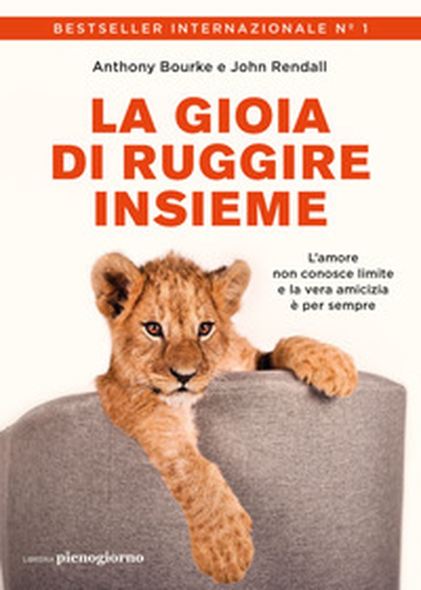 La gioia di ruggire insieme - Librerie.coop La gioia di ruggire insieme - Librerie.coop