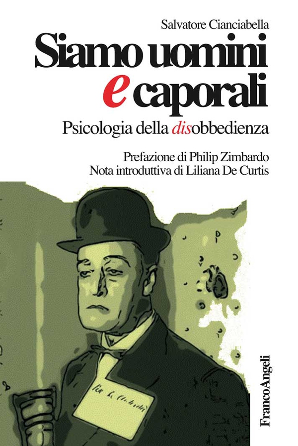 Siamo uomini e caporali. Psicologia della disobbedienza - Librerie.coop Siamo uomini e caporali. Psicologia della disobbedienza - Librerie.coop