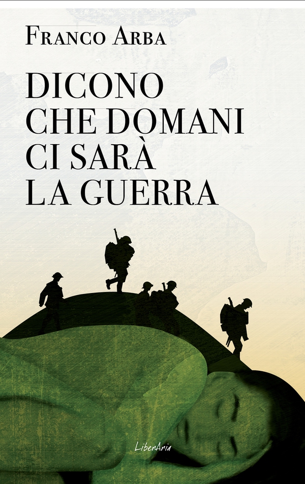 Dicono che domani ci sarà la guerra - Librerie.coop Dicono che domani ci sarà la guerra - Librerie.coop