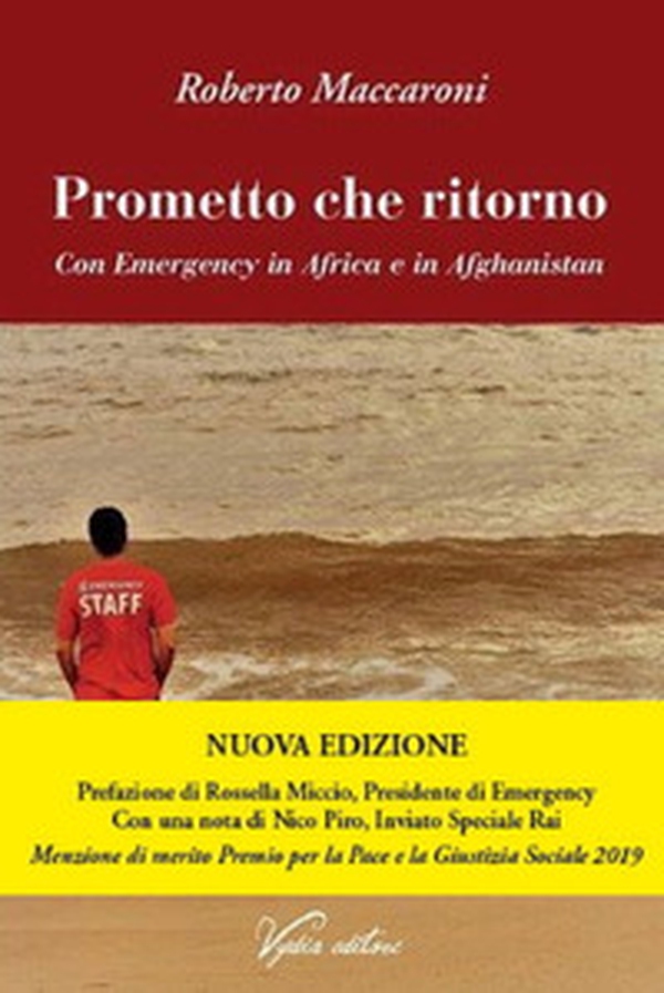 Prometto che ritorno. Con Emergency in Africa e in Afghanistan - Librerie.coop Prometto che ritorno. Con Emergency in Africa e in Afghanistan - Librerie.coop