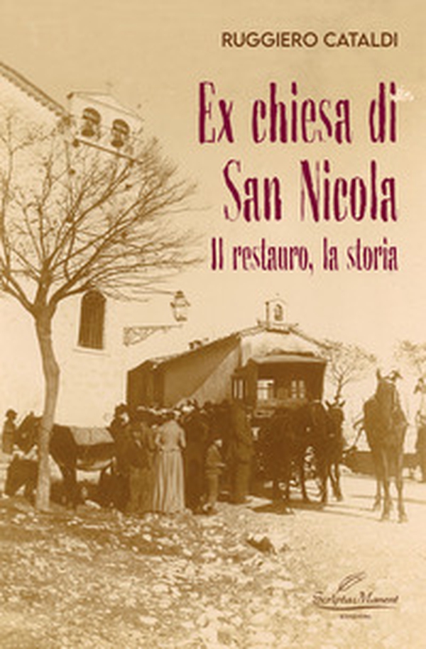 Ex chiesa di San Nicola. Il restauro, la storia - Librerie.coop Ex chiesa di San Nicola. Il restauro, la storia - Librerie.coop
