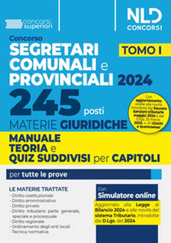 Concorso 245 segretari comunali e provinciali. Manuale teoria e quiz - Vol. 1 - Librerie.coop Concorso 245 segretari comunali e provinciali. Manuale teoria e quiz - Vol. 1 - Librerie.coop