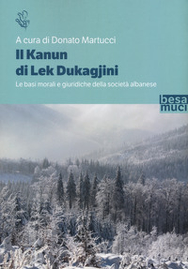 Il Kanun di Lek Dukagjini. Le basi morali e giuridiche della società albanese - Librerie.coop Il Kanun di Lek Dukagjini. Le basi morali e giuridiche della società albanese - Librerie.coop