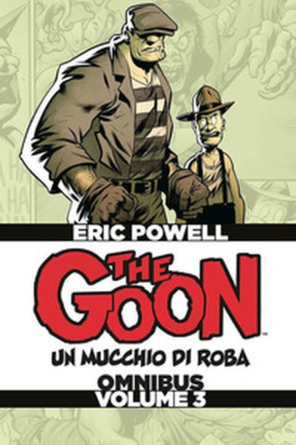 The Goon. Un mucchio di roba. Omnibus. Ediz. deluxe - Librerie.coop The Goon. Un mucchio di roba. Omnibus. Ediz. deluxe - Librerie.coop