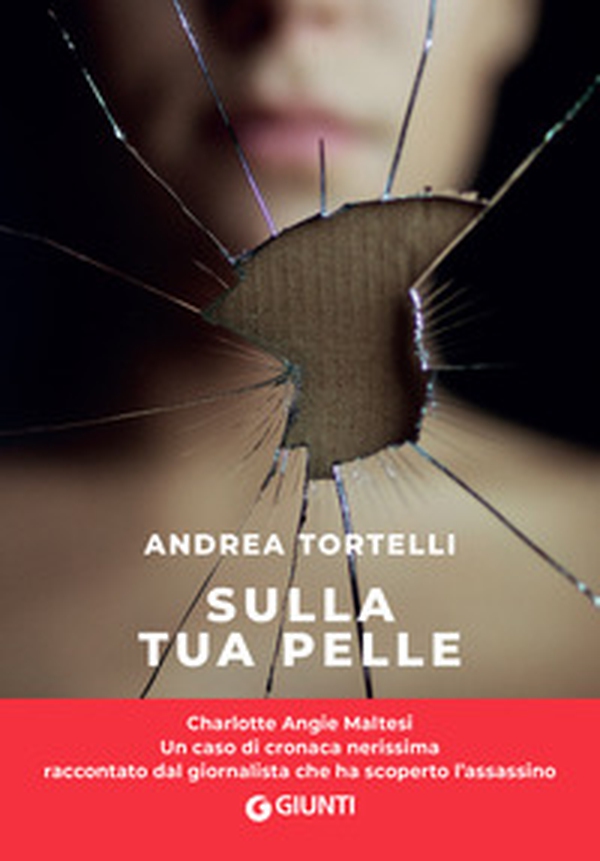 Sulla tua pelle. Il caso di Carol Maltesi - Librerie.coop Sulla tua pelle. Il caso di Carol Maltesi - Librerie.coop
