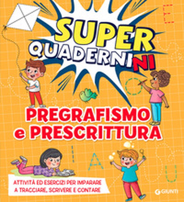 Pregrafismo e prescrittura. Superquadernini - Librerie.coop Pregrafismo e prescrittura. Superquadernini - Librerie.coop