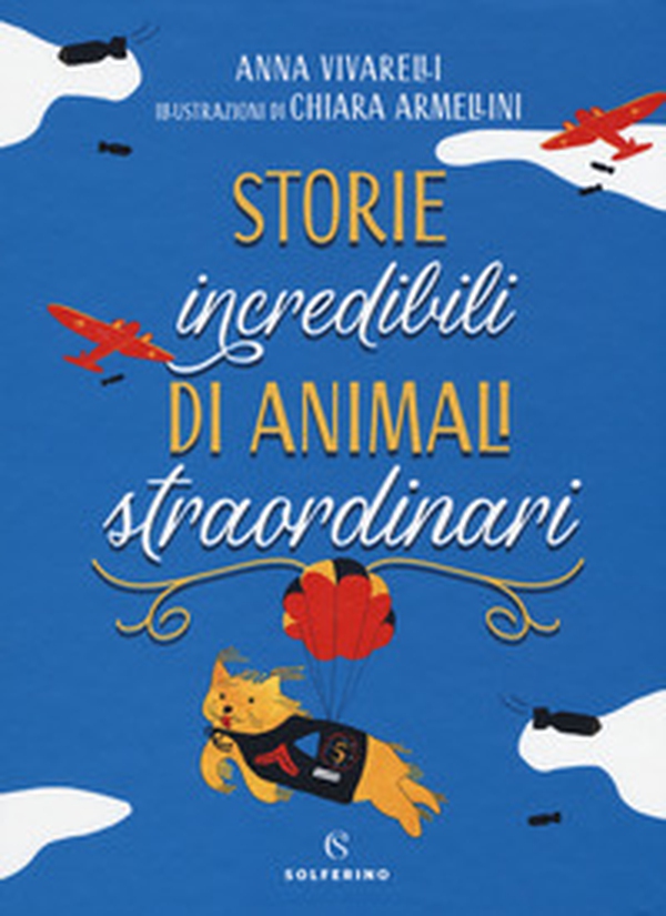 Storie incredibili di animali straordinari - Librerie.coop Storie incredibili di animali straordinari - Librerie.coop