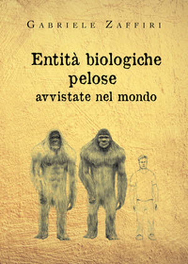 Entità biologiche pelose avvistate nel mondo - Librerie.coop Entità biologiche pelose avvistate nel mondo - Librerie.coop