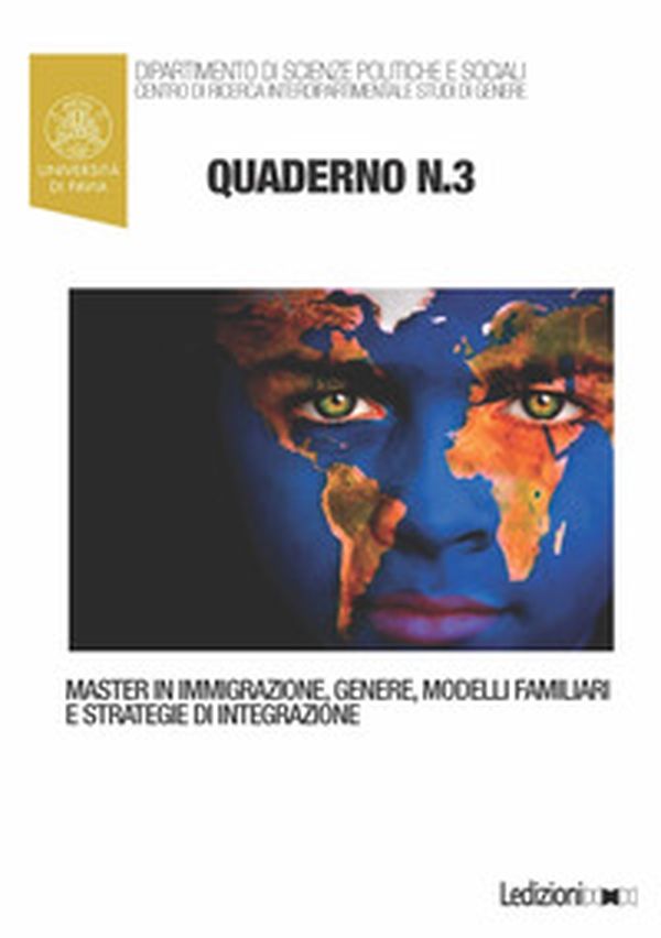 Quaderni del master in immigrazione, genere, modelli familiari e strategie di integrazione - Librerie.coop Quaderni del master in immigrazione, genere, modelli familiari e strategie di integrazione - Librerie.coop