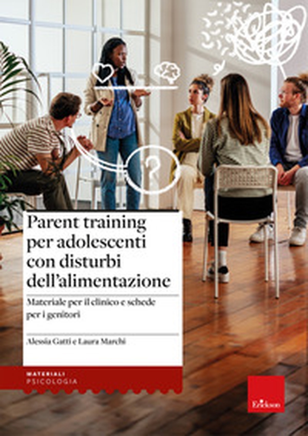 Parent training per adolescenti con disturbi dell'alimentazione. Materiale per il clinico e schede per i genitori - Librerie.coop Parent training per adolescenti con disturbi dell'alimentazione. Materiale per il clinico e schede per i genitori - Librerie.coop