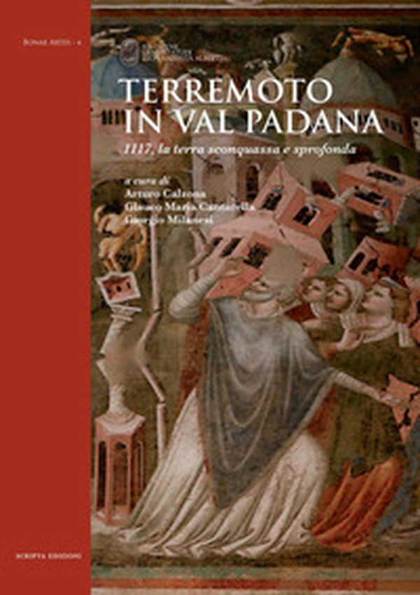 Terremoto in Val Padana. 1117, la terra sconquassa e sprofonda - Librerie.coop Terremoto in Val Padana. 1117, la terra sconquassa e sprofonda - Librerie.coop
