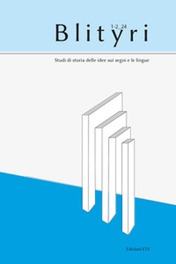 Blityri. Studi di storia delle idee sui segni e le lingue - Vol. 1-2 - Librerie.coop Blityri. Studi di storia delle idee sui segni e le lingue - Vol. 1-2 - Librerie.coop