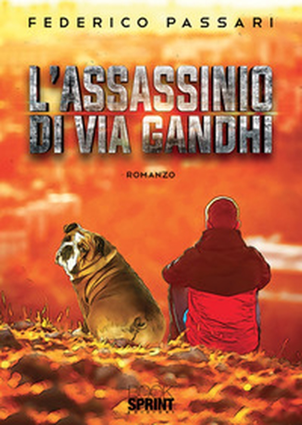 L'assassinio di via Gandhi - Librerie.coop L'assassinio di via Gandhi - Librerie.coop