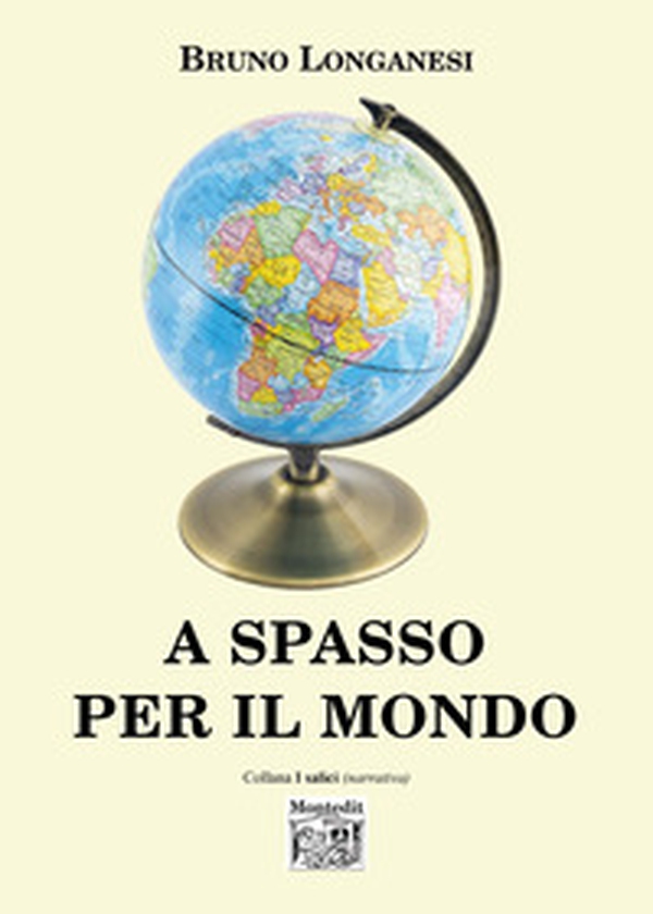 A spasso per il mondo - Librerie.coop A spasso per il mondo - Librerie.coop