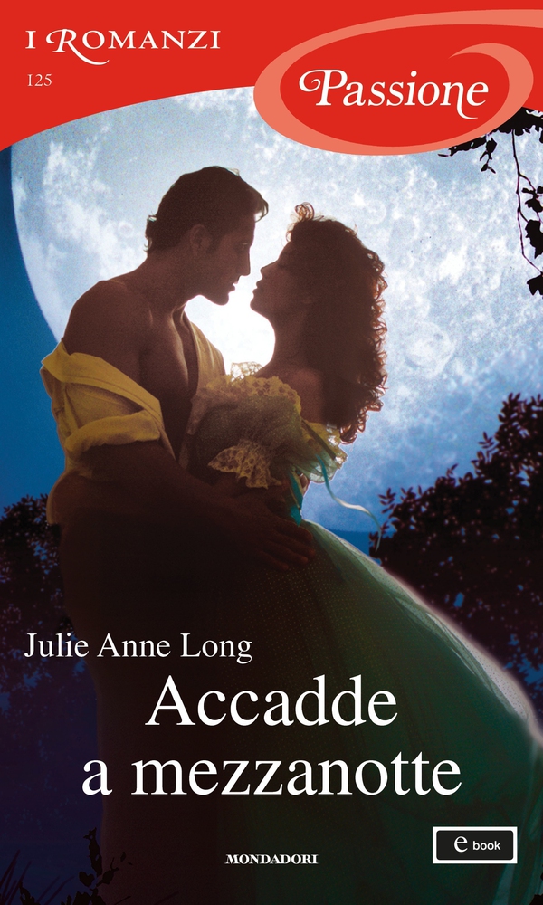 Accadde a mezzanotte (I Romanzi Passione) - Librerie.coop Accadde a mezzanotte (I Romanzi Passione) - Librerie.coop