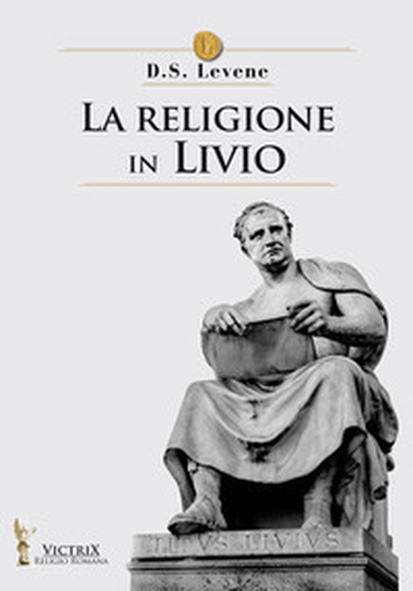 La religione in Livio - Librerie.coop La religione in Livio - Librerie.coop