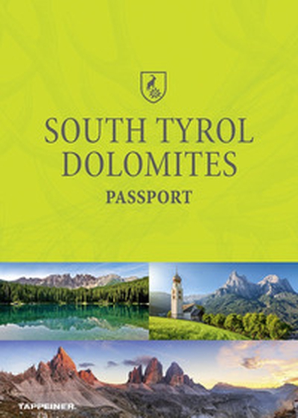 South Tyrol Dolomites Passport. Ediz. italiana, tedesca e inglese - Librerie.coop South Tyrol Dolomites Passport. Ediz. italiana, tedesca e inglese - Librerie.coop