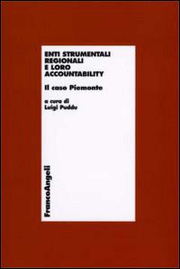 Enti strumentali e regionali e loro accountability. Il caso Piemonte - Librerie.coop Enti strumentali e regionali e loro accountability. Il caso Piemonte - Librerie.coop