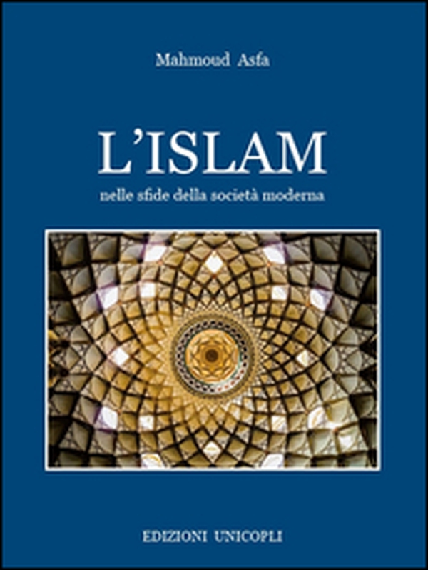 L'Islam nelle sfide della società moderna - Librerie.coop L'Islam nelle sfide della società moderna - Librerie.coop