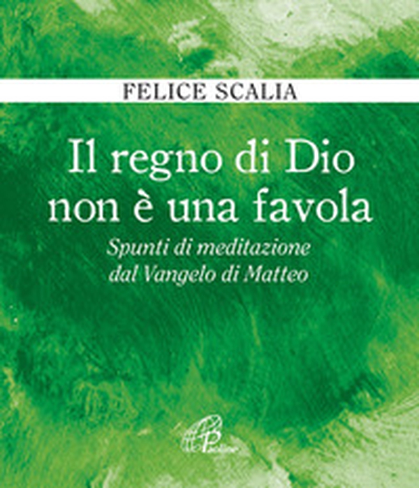 Il regno di Dio non è una favola. Spunti di meditazione dal Vangelo di Matteo - Librerie.coop Il regno di Dio non è una favola. Spunti di meditazione dal Vangelo di Matteo - Librerie.coop