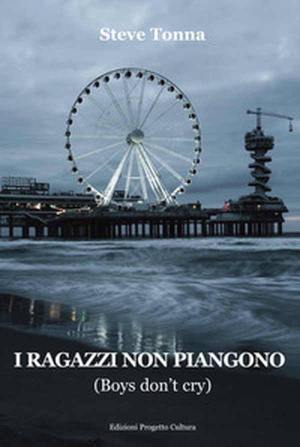 I ragazzi non piangono. Boys don't cry - Librerie.coop I ragazzi non piangono. Boys don't cry - Librerie.coop
