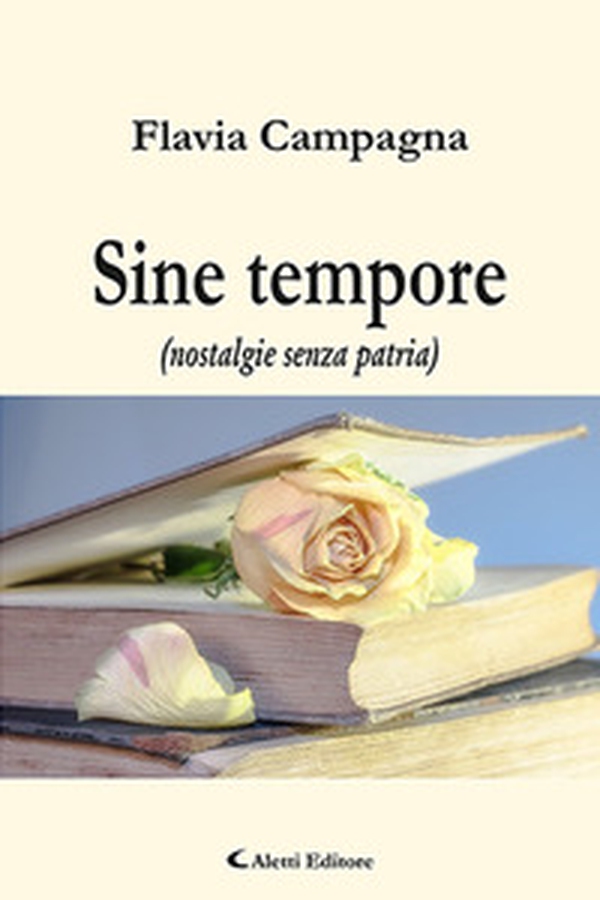 Sine tempore (nostalgie senza patria) - Librerie.coop Sine tempore (nostalgie senza patria) - Librerie.coop