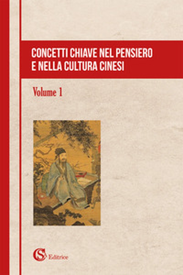 Concetti chiave nel pensiero e nella cultura cinesi - Librerie.coop Concetti chiave nel pensiero e nella cultura cinesi - Librerie.coop