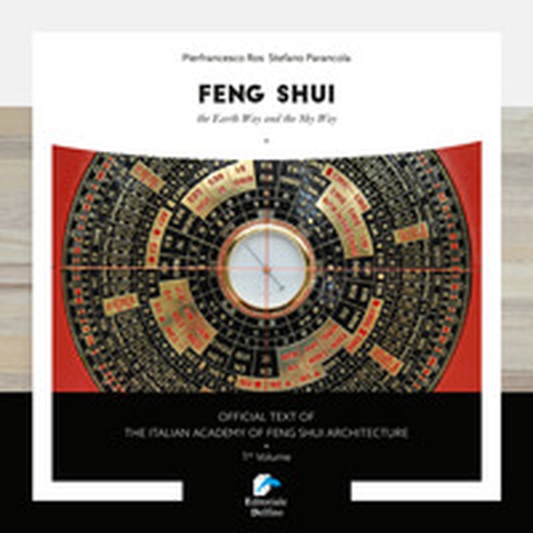 Feng shui. The earth way and the sky way - Librerie.coop Feng shui. The earth way and the sky way - Librerie.coop