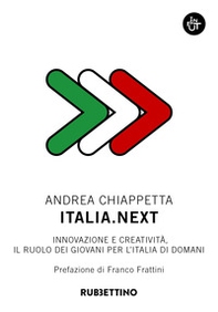 Italia.Next. Innovazione e creatività, il ruolo dei giovani per l'Italia di domani - Librerie.coop