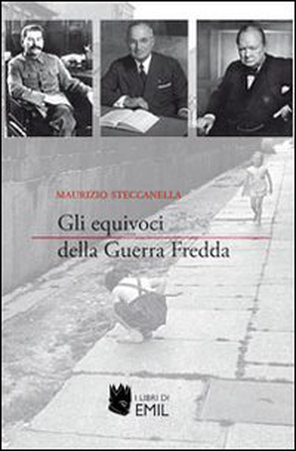 Gli equivoci della guerra fredda - Librerie.coop Gli equivoci della guerra fredda - Librerie.coop
