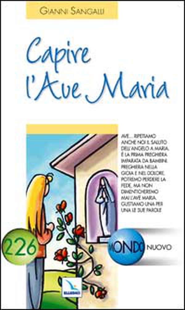 Capire l'Ave Maria - Librerie.coop Capire l'Ave Maria - Librerie.coop